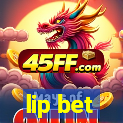 lip bet